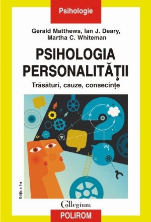 Psihologia personalității. Trăsături, cauze, consecințe (ediţia a II-a)