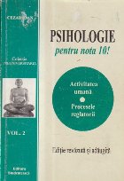 Psihologie pentru nota 10! Volumul 2