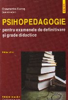 Psihopedagogie pentru examenele definitivare grade
