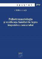 Psihotraumatologia şi rezilienţa familiei în