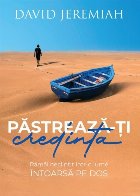 Păstrează-ţi credinţa