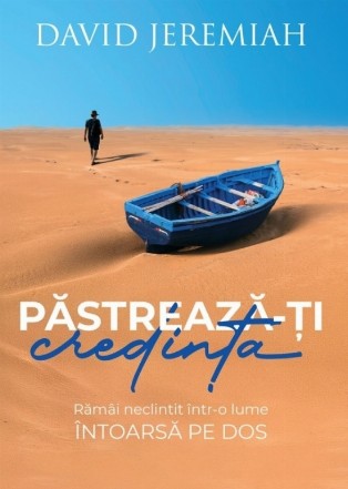 Păstrează-ţi credinţa