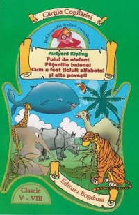 Puiul de elefant. Pataniile balenei. Cum a fost ticluit alfabetul si alte povesti