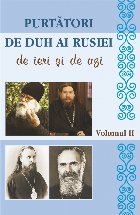Purtatori de duh ai Rusiei de ieri si de azi. Volumul 2