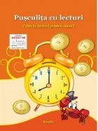 Pusculita cu lecturi. Caiet de lecturi pentru clasa I