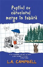 Pustiul cu caruciorul merge in tabara