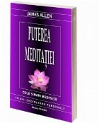 Puterea meditatiei. Cele 5 mari meditatii