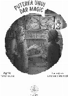 Puterea unui dar magic