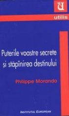 coperta Puterile voastre secrete si stapanirea destinului