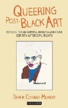 Queering Post Black Art