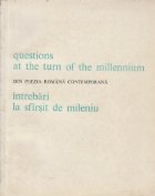 Questions at the turn of the millennium / Intrebari la sfirsit de mileniu - Din poezia romana contemporana (Ed