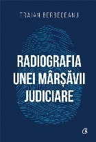 Radiografia unei mârșăvii judiciare