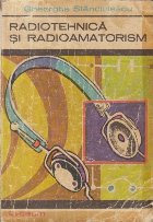 Radiotehnica si radioamatorism