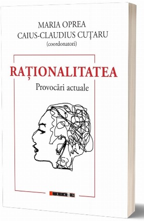 Raţionalitatea : provocări actuale