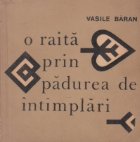 O raita prin padurea de intimplari