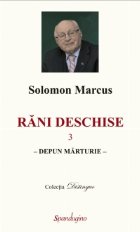 Rani deschise, volumul 3 - Depun marturie