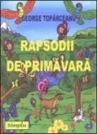 RAPSODII PRIMAVARA