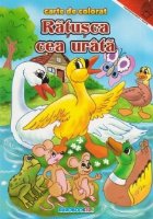 Ratusca cea urata Carte colorat