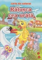 Ratusca cea urata - carte de colorat + poveste (format B5)
