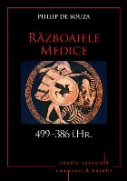 Razboaiele Medice. 499–386 i. Hr.