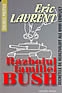 Razboiul familiei Bush (Secretele de nedezvaluit ale unui conflict)