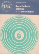 Reactivitate chimica si stereochimie