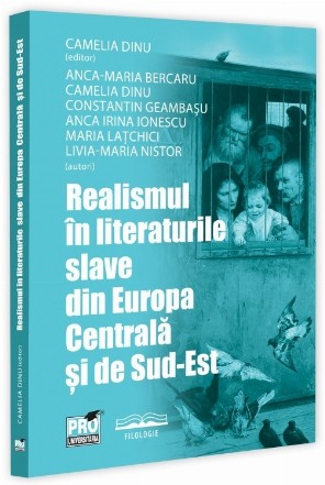 Realismul în literaturile slave din Europa Centrală şi de Sud-Est