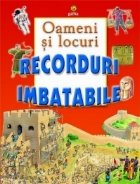 Recorduri imbatabile Oameni locuri
