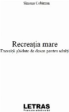 Recreaţia mare exerciţii ghidate desen