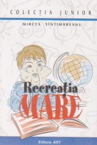 Recreatia mare