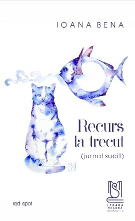 Recurs la trecut : (jurnal sucit)