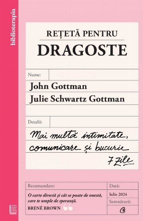 Reţetă pentru dragoste : mai multă intimitate, comunicare şi bucurie - 7 zile