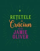 Rețetele de Crăciun ale lui Jamie Oliver