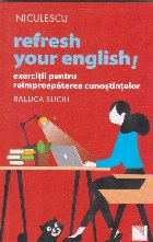 Refresh your English Exercitii pentru