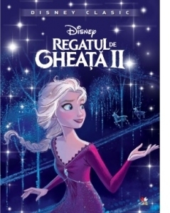 Regatul de gheata 2. Povestea filmului (seria Disney Classic)