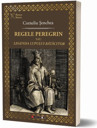 Regele peregrin sau Legenda lupului rătăcitor