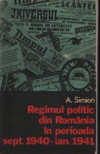 Regimul politic din Romania in perioada Septembrie 1940 - Ianuarie 1941
