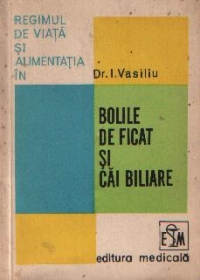 Regimul de viata si alimentatia in bolile de ficat si cai biliare