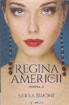 Regina Americii, partea a II-a