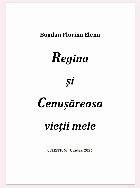 Regina şi Cenuşăreasa vieţii mele
