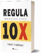 Regula 10X: Singura diferenta dintre