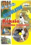 Sa ne jucam pe calculator - Reksio si masina timpului
