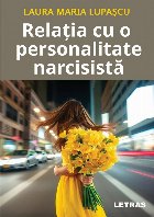 Relaţia cu o personalitate narcisistă