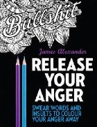 Release Your Anger: Midnight Edition: An Adult Coloring Book Release Your Anger: Midnight Edition: An Adult Coloring Book