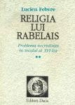 Religia lui Rabelais, Problema necredintei in secolul al XVI-lea, Volumul al II-lea