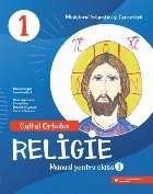 Religie-Cultul Ortodox. Manual pentru clasa I