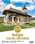 Religie Cultul ortodox manual pentru