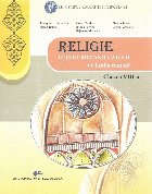 Religie Cultul Romano-Catolic de limba romana. Manual pentru clasa a VIII-a