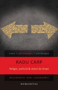 Religie, politica si statul de drept. Secventele unei acomodari