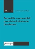 Remediile neexecutării promisiunii bilaterale de vânzare în sistemul Codului civil din 2009